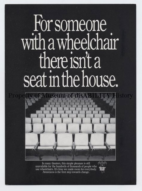 A poster showing a theater full of empty seats is captioned with 'For someone in a wheelchair there isn't a seat in the house.'